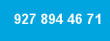 927 894 46 71